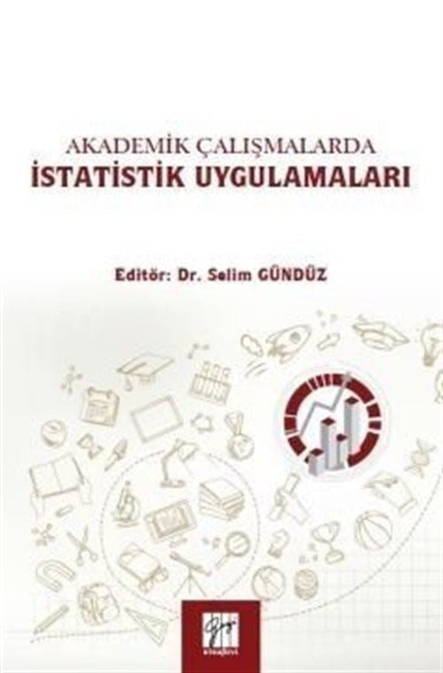 Akademik Çalışmalarda İstatistik Uygulamaları | Gazi Kitabevi (Ciltsiz)