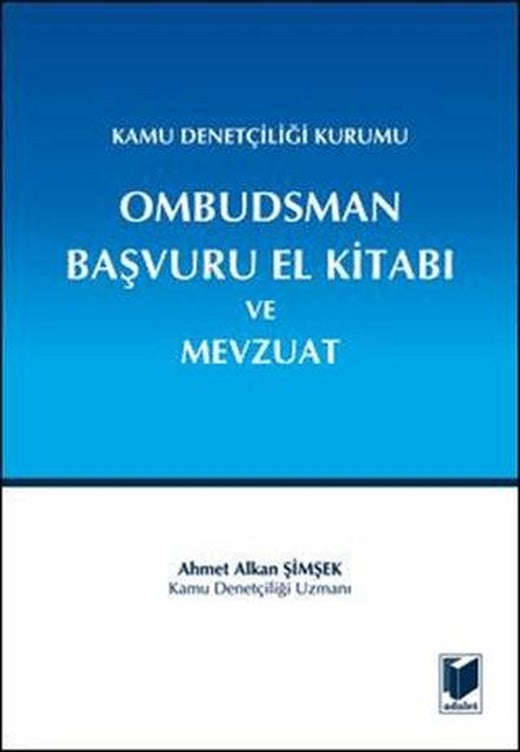 Kamu Denetçiliği Kurumu Ombudsman Başvuru El Kitabı ve Mevzuat