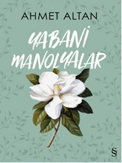 Yabani Manolyalar | Everest Yayınları