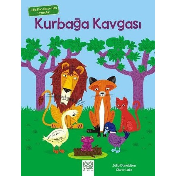 Kurbağa Kavgası-Julia Donaldson'dan Dramalar | 1001 Çiçek