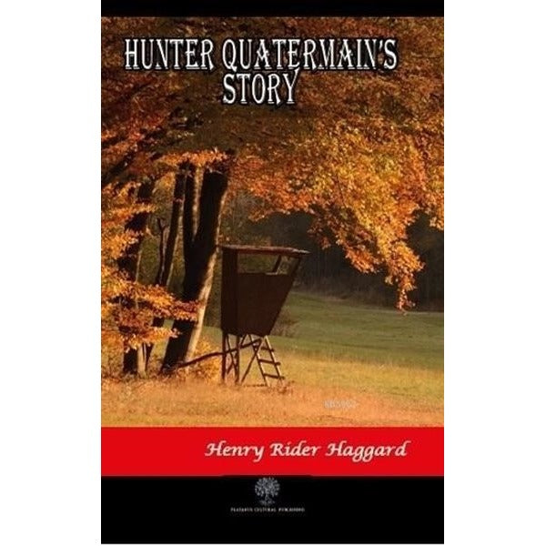 Hunter Quatermain's Story | Platanus Publishing