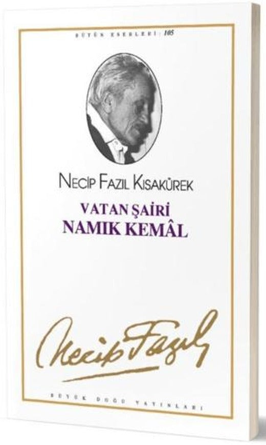 Vatan Şairi Namık Kemal : 86 - Necip Fazıl Bütün Eserleri | Büyük Doğu Yayınları (Ciltsiz)