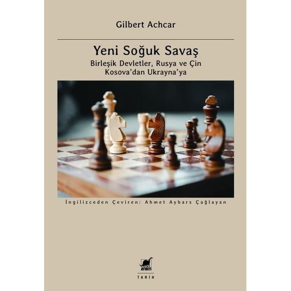 Yeni Soğuk Savaş: Birleşik Devletler Rusya ve Çin Kosova'dan Ukrayna'ya | Ayrıntı Yayınları (İnce Kapak)