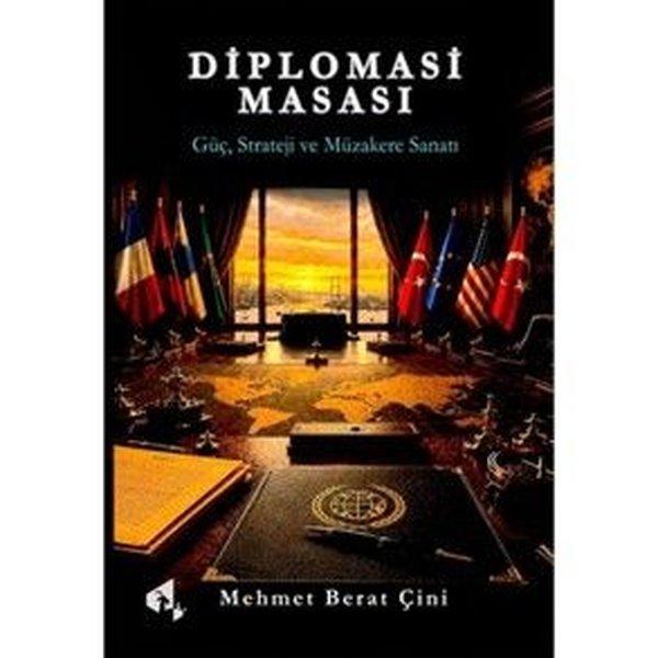 Diplomasi Masası - Güç Strateji ve Müzakere Sanatı | Papirüs Yayın (İnce Kapak) - Resim 1