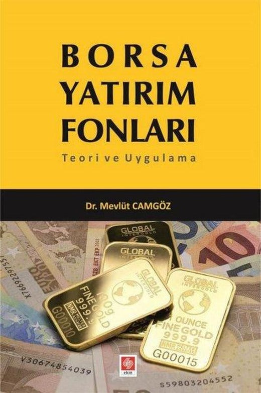 Borsa Yatırım Fonları Teori ve Uygulama | Ekin Basım Yayın (İnce Kapak)