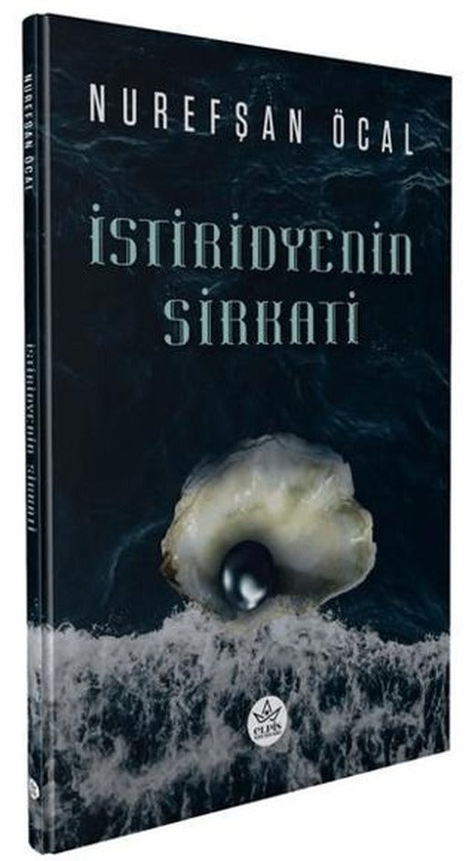 İstiridyenin Sirkati | Elpis Yayınları (Ciltsiz)
