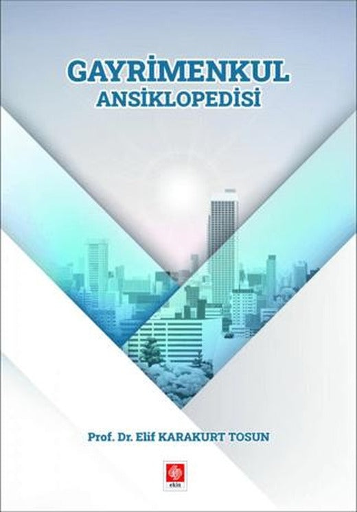Gayrimenkul Ansiklopedisi | Ekin Basım Yayın (Ciltsiz)