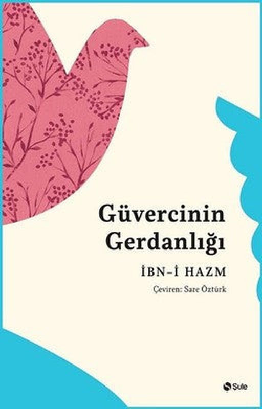 Güvercinin Gerdanlığı | Şule Yayınları