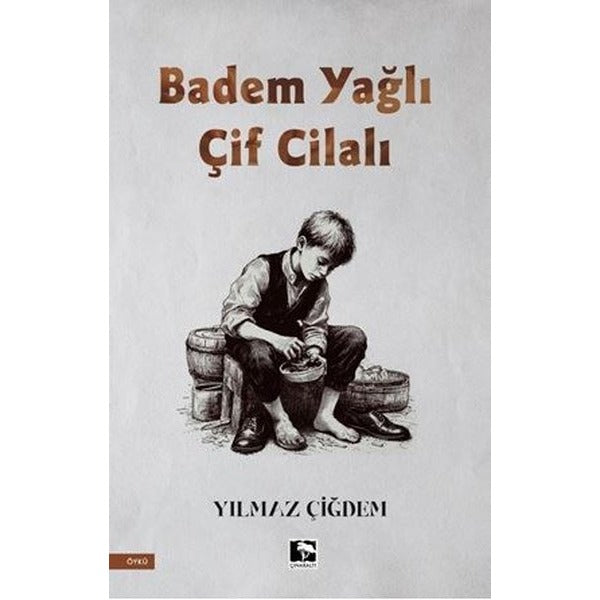 Badem Yağlı Çift Cilalı | Çınaraltı Yayınları (İnce Kapak)