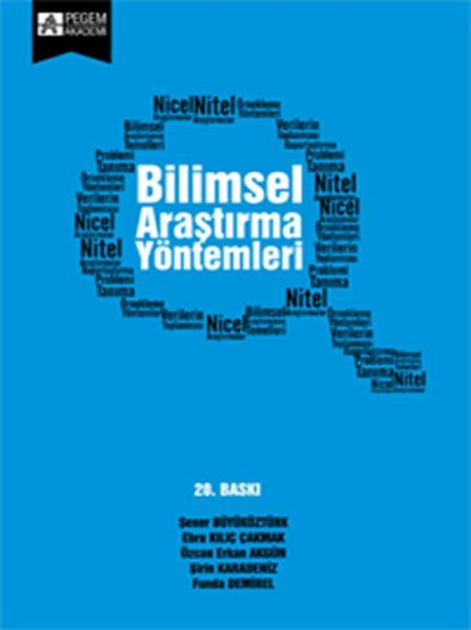 Bilimsel Araştırma Yöntemleri | Pegem Akademi Yayıncılık - Eğitim Klasikleri Dizisi (İnce Kapak)
