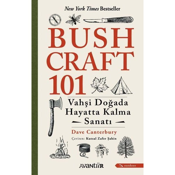 Bushcraft 101 - Vahşi Doğada Hayatta Kalma Sanatı | Avantür
