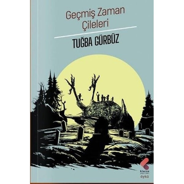 Geçmiş Zaman Çileleri