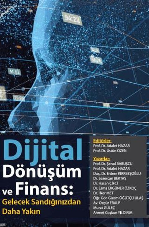 Dijital Dönüşüm ve Finans: Gelecek Sandığımızdan Daha Yakın | Akademi Consulting Training (Ciltsiz)