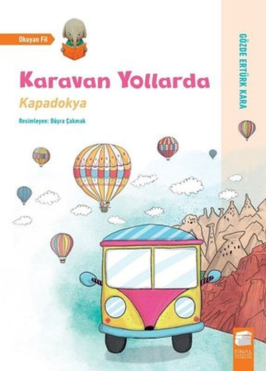 Karavan Yollarda-Kapadokya | Final Kültür Sanat Yayınları