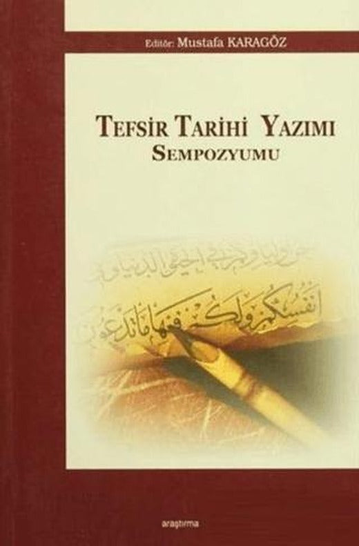 Tefsir Tarihi Yazımı Sempozyumu | Araştırma Yayınları (Ciltsiz)
