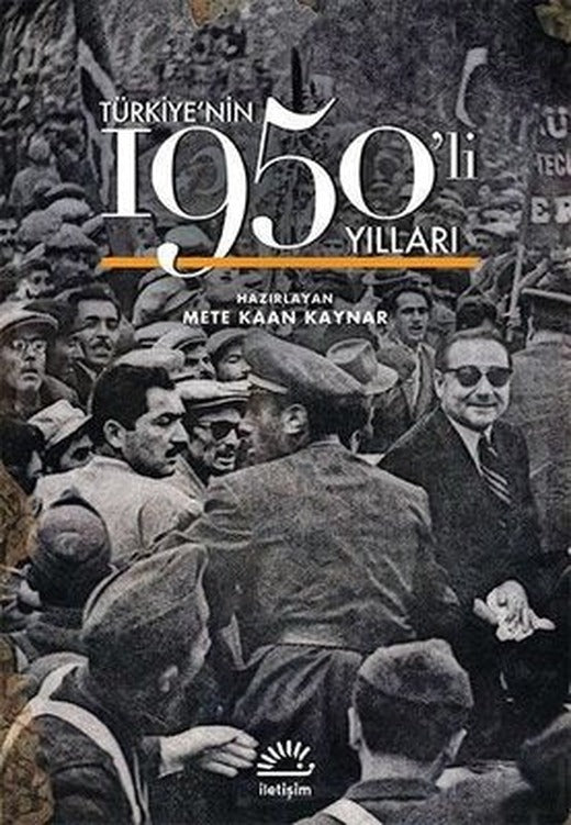 Türkiye'nin 1950'li Yılları | İletişim Yayınları