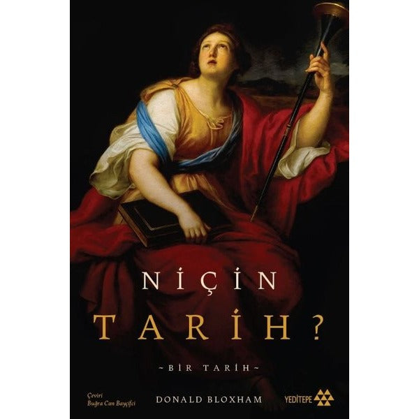 Niçin Tarih? Bir Tarih | Yeditepe Yayınevi (İnce Kapak)