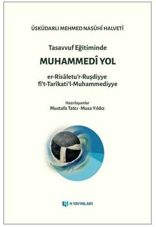 Tasavvuf Eğitiminde Muhammedi Yol | H Yayınları (İnce Kapak)