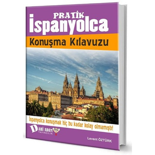 Pratik İspanyolca Konuşma Kılavuzu | Dahi Adam Yayıncılık (Ciltli)