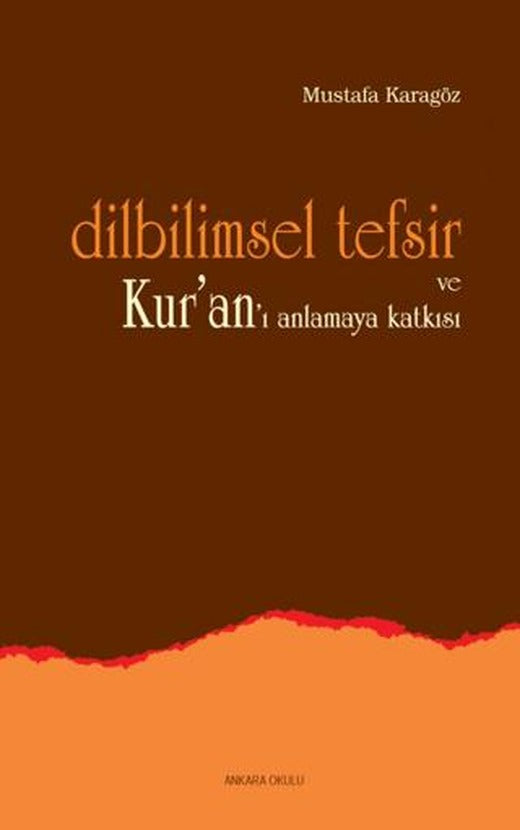 Dilbilimsel Tefsir ve Kur’an’ı Anlamaya Katkısı