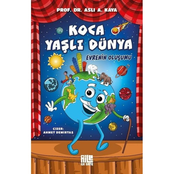 Koca Yaşlı Dünya - Evrenin Oluşumu | Aile Yayınları (İnce Kapak)