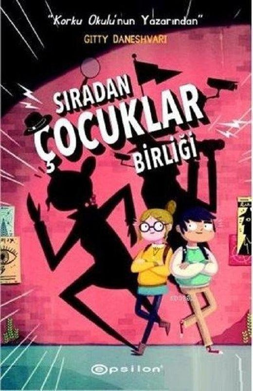 Sıradan Çocuklar Birliği | Epsilon Yayınevi (Ciltli)