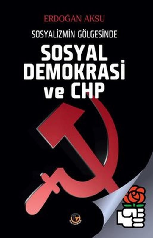 Sosyal Demokrasi ve Chp - Sosyalizmin Gölgesinde | Tunç Yayıncılık