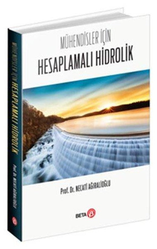 Mühendisler İçin Hesaplamalı Hidrolik | Beta Yayınları (İnce Kapak)