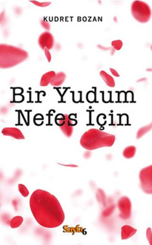 Bir Yudum Nefes İçin | Sayfa6 Yayınları (Ciltsiz)