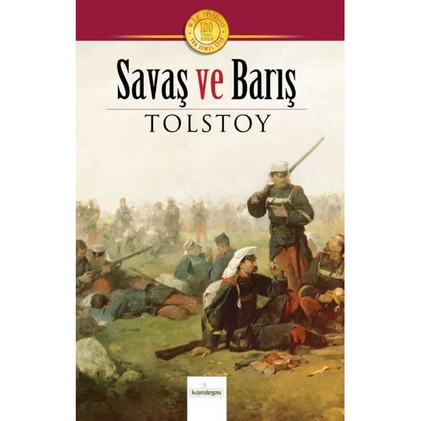 Savaş ve Barış - 100 Temel Eser | Kardelen Yayınları