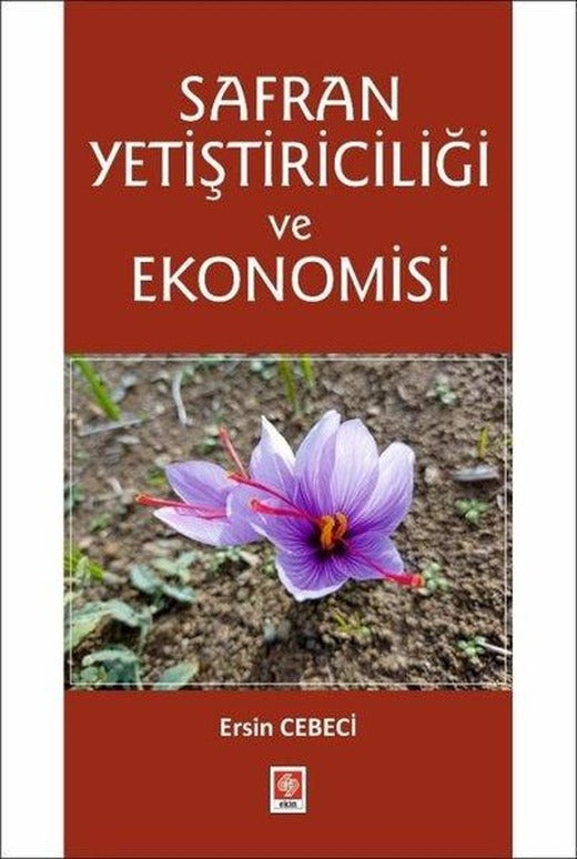 Safran Yetiştiriciliği ve Ekonomisi | Ekin Basım Yayın (İnce Kapak)