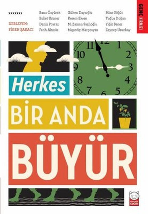 Herkes Bir Anda Büyür | Kırmızı Kedi