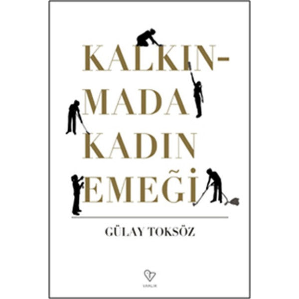 Kalkınmada Kadın Emeği | Varlık Yayınları