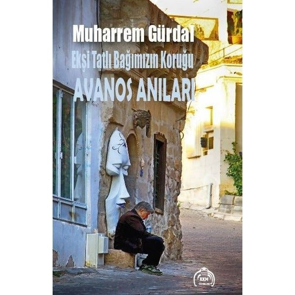Ekşi Tatlı Bağımızın Koruğu Avanos Anıları