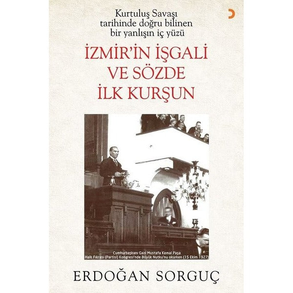 İzmir'in İşgali ve Sözde İlk Kurşun | Cinius