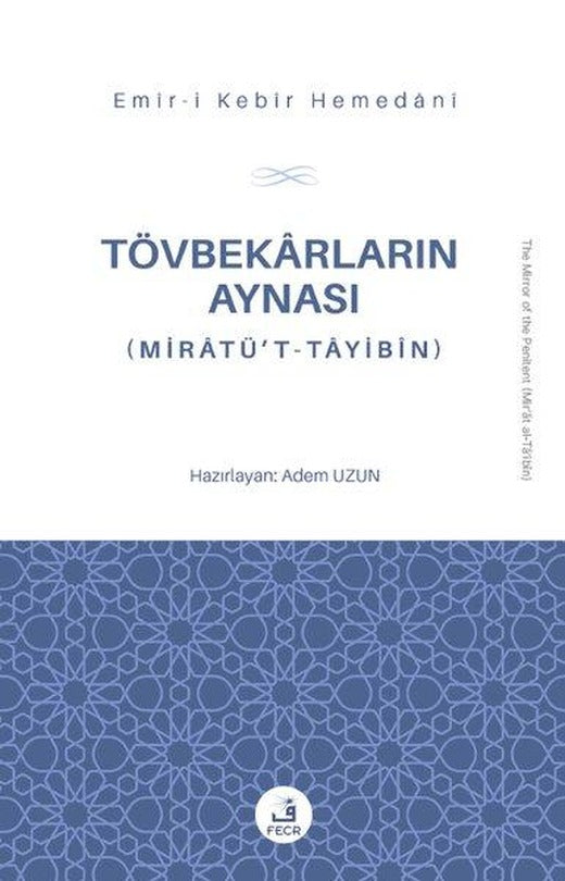 Tövbekarların Aynası (Miratü't-Tayibin) | Fecr Yayınları (İnce Kapak)