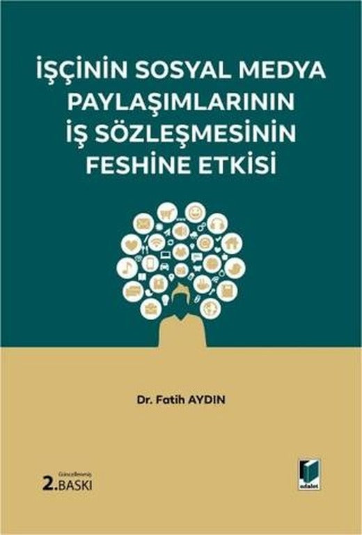 İşçinin Sosyal Medya Paylaşımlarının İş Sözleşmesinin Feshine Etkisi