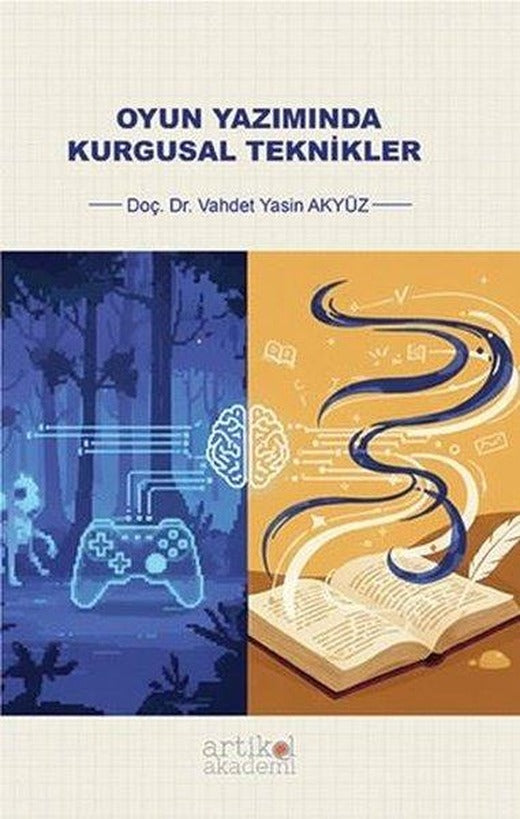 Oyun Yazımında Kurgusal Teknikler | Artikel Akademi (İnce Kapak)