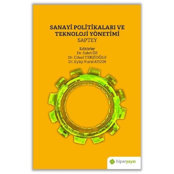 Sanayi Politikaları ve Teknoloji Yönetimi | Hiperlink Yayınları (Ciltsiz)