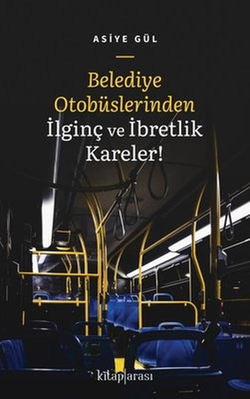 Belediye Otobüslerinden İlginç ve İbretlik Kareler! | Kitap Arası