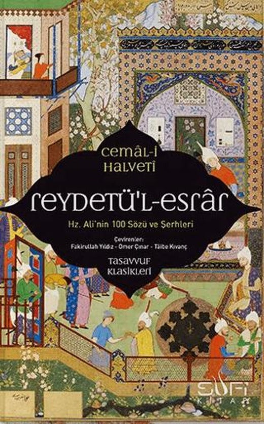 Reydetü'l-Esrar: Hz. Ali'nin Yüz Sözü ve Şerhleri | Sufi Kitap (Ciltsiz)