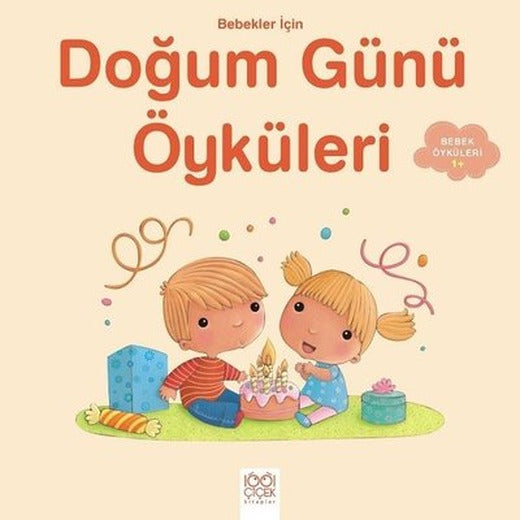 Bebekler için Doğum Günü Öyküleri-1+ | 1001 Çiçek