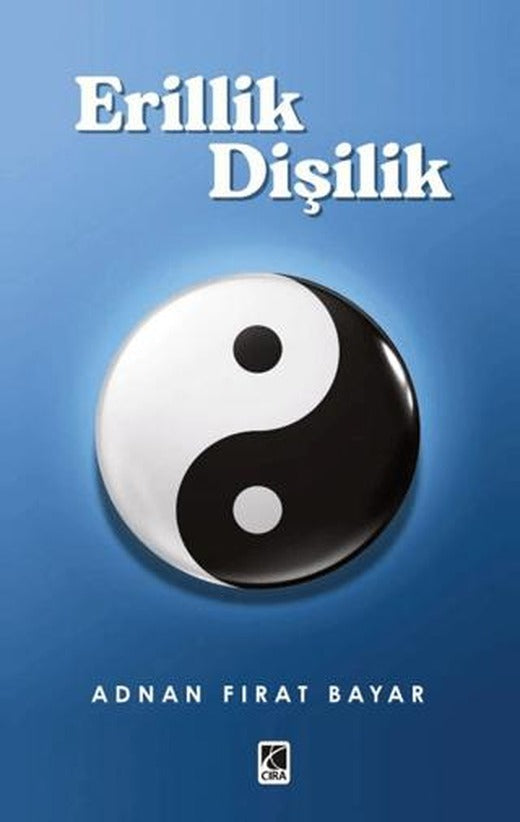 Erillik Dişilik | Çıra Yayınları (Ciltsiz)