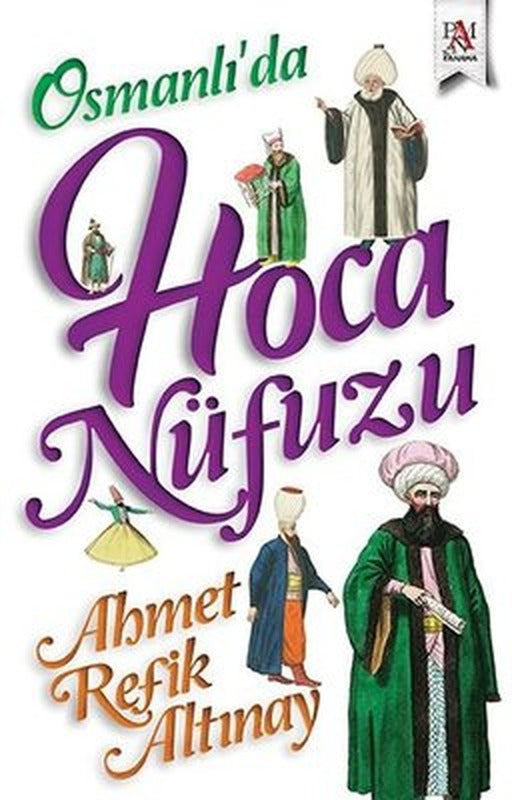 Osmanlı'da Hoca Nüfuzu | Panama Yayıncılık