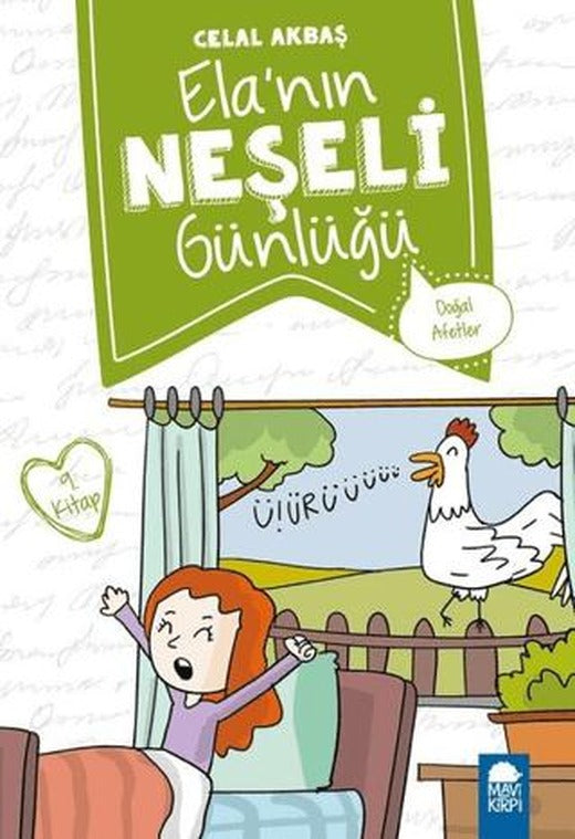 Doğal Afetler - Elanın Neşeli Günlüğü 9. Kitap | Mavi Kirpi Yayınları (Ciltsiz)