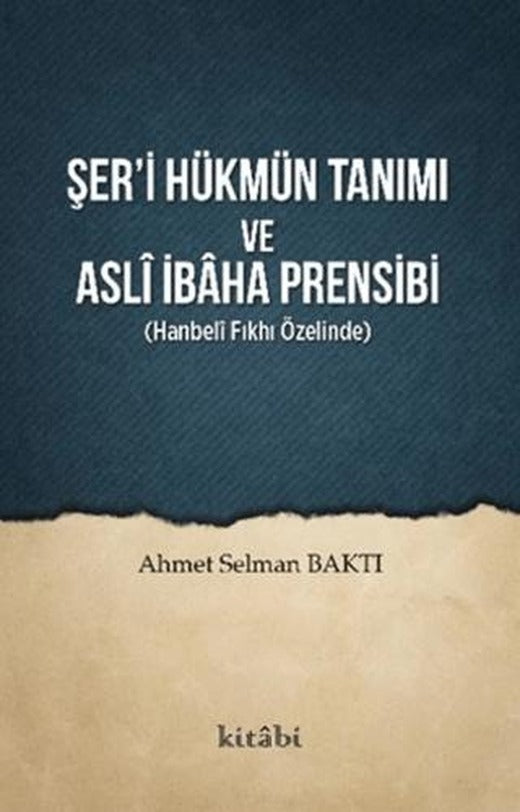 Şer’i Hükmün Tanımı ve Asli İbaha Prensibi