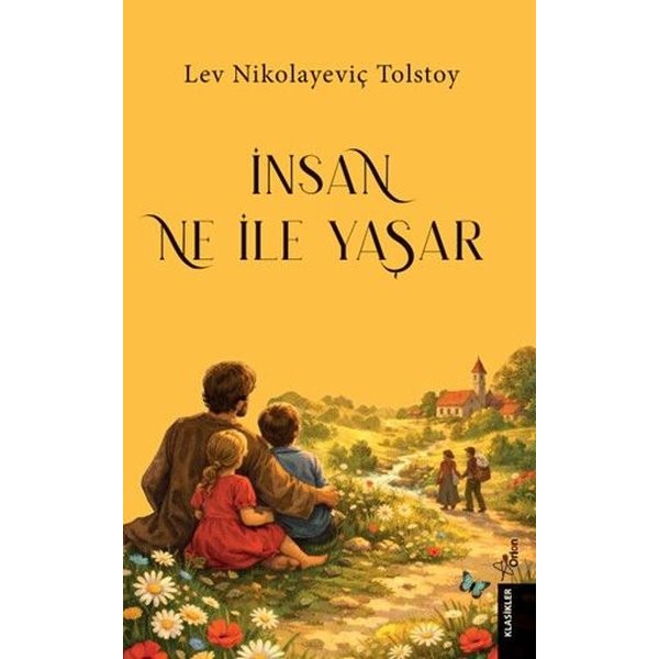 İnsan Ne İle Yaşar | Orion Yayınevi (İnce Kapak)
