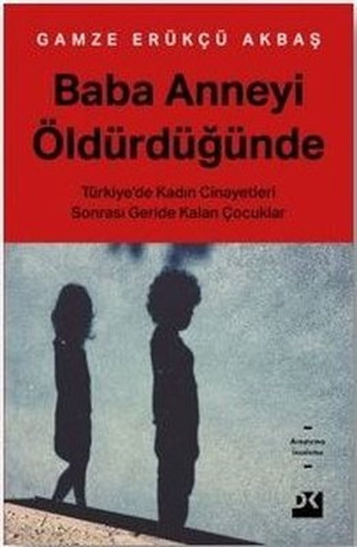 Baba Anneyi Öldürdüğünde | Doğan Kitap