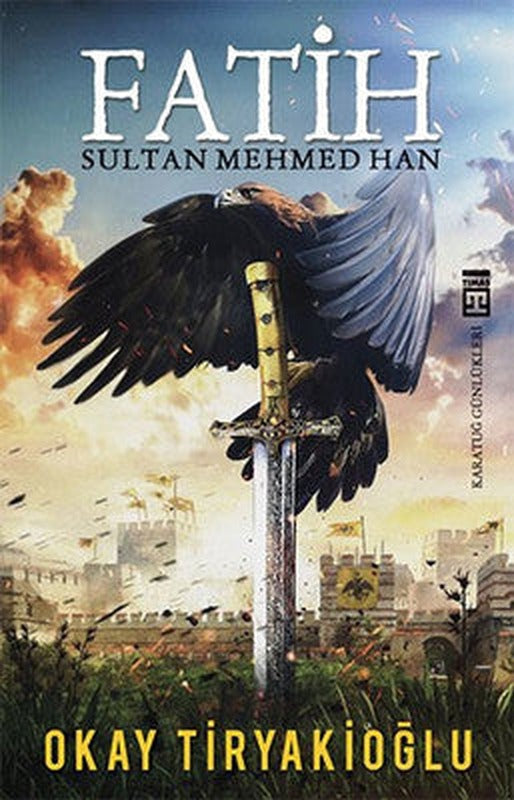 Fatih Sultan Mehmed Han | Timaş Yayınları