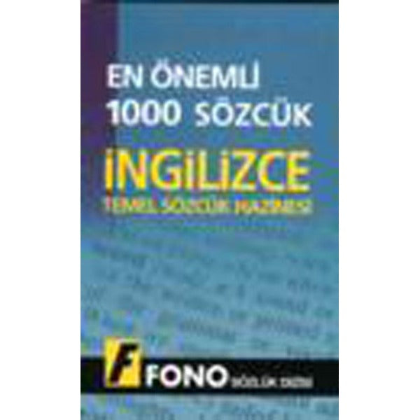 En Önemli 1000 Sözcük İngilizce Temel Sözcük Hazinesi | Fono Yayınları